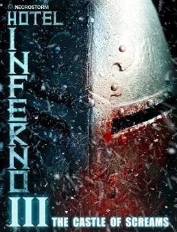 فيلم فيلم Hotel Inferno 3: The Castle of Screams 2021 مترجم 2021