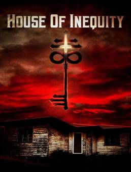 فيلم فيلم House of Inequity 2023 مترجم 2023