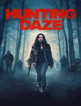 فيلم فيلم Hunting Daze 2024 مترجم 2024
