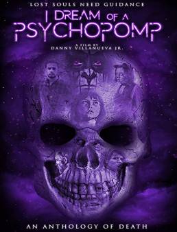 فيلم فيلم I Dream of a Psychopomp 2021 مترجم 2021