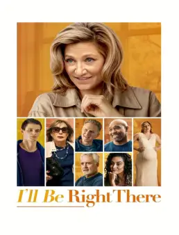 فيلم فيلم I'll Be Right There 2024 مترجم 2024