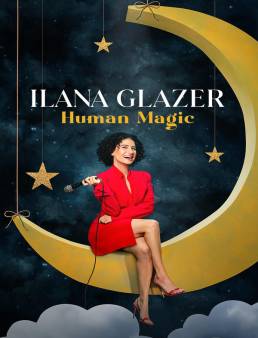 فيلم فيلم Ilana Glazer: Human Magic 2024 مترجم 2024