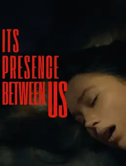 بوستر فيلم Its Presence Between Us 2026 مترجم | وجودنا المرعب