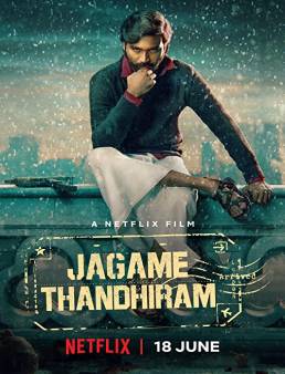 فيلم فيلم Jagame Thandhiram 2021 مترجم 2021