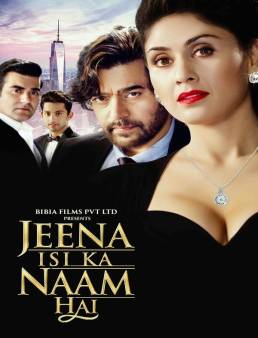 فيلم فيلم Jeena Isi Ka Naam Hai 2017 مترجم 2017