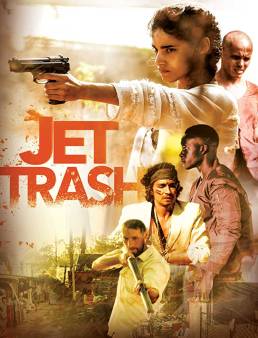 فيلم فيلم Jet Trash مترجم 2016