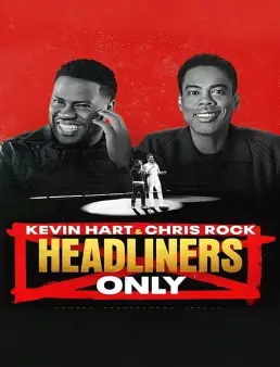 فيلم فيلم Kevin Hart &amp; Chris Rock: Headliners Only 2023 مترجم 2023