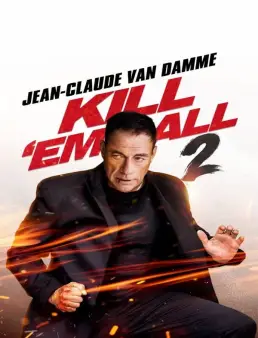 فيلم فيلم Kill 'em All 2 2024 مترجم 2024