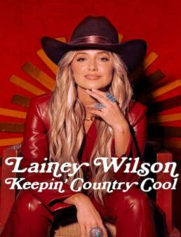 فيلم فيلم Lainey Wilson: Keepin' Country Cool 2026 مترجم 2026