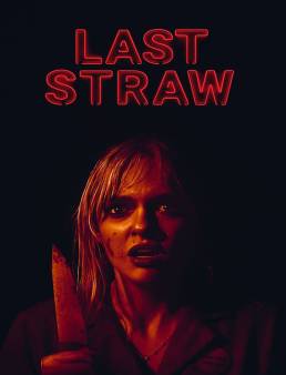 فيلم فيلم Last Straw 2024 مترجم 2024