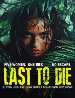 فيلم فيلم Last to Die 2025 مترجم 2025