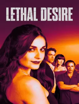 فيلم فيلم Lethal Desire 2025 مترجم 2025