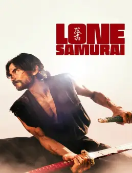 فيلم Lone Samurai 2025 مترجم