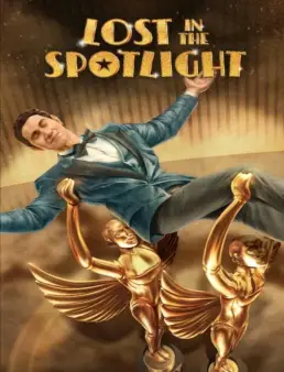 فيلم فيلم Lost in the Spotlight 2025 مترجم 2025
