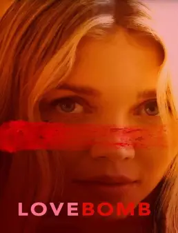 فيلم فيلم Love Bomb 2024 مترجم 2024
