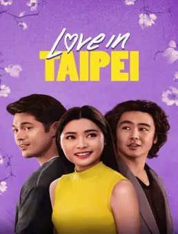 فيلم فيلم Love in Taipei 2023 مترجم 2023