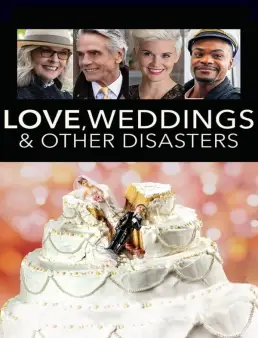 فيلم فيلم Love, Weddings &amp; Other Disasters 2020 مترجم للعربية 2020