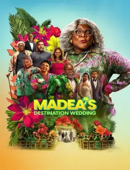 فيلم فيلم Madea's Destination Wedding 2025 مترجم 2025