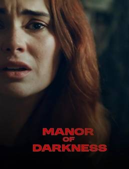 فيلم فيلم Manor of Darkness 2025 مترجم 2025
