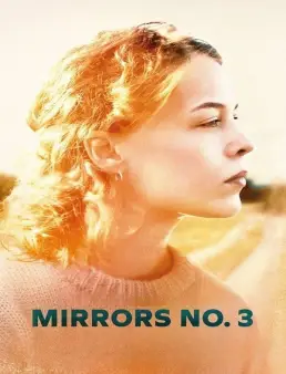 فيلم فيلم Mirrors No. 3 2025 مترجم 2025
