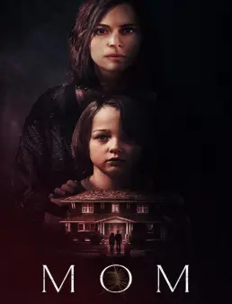 فيلم فيلم MOM 2025 مترجم 2025
