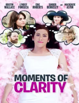 فيلم فيلم Moments of Clarity مترجم 2016