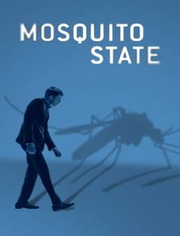 فيلم فيلم Mosquito State 2020 مترجم 2020