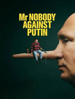فيلم مشاهدة فيلم Mr. Nobody Against Putin 2025 مترجم 2025