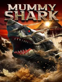 فيلم فيلم Mummy Shark 2024 مترجم 2024