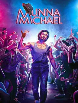 فيلم فيلم مونا مايكل Munna Michael مترجم 2017