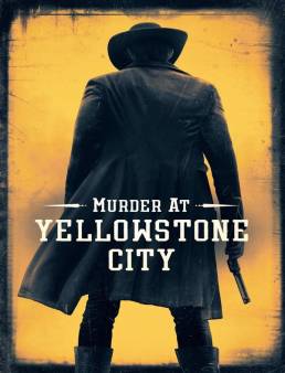 فيلم فيلم Murder at Yellowstone City 2022 مترجم 2022