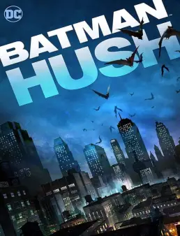 فيلم فيلم Batman Hush 2019 مترجم 2019