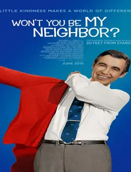 فيلم فيلم Won’t You Be My Neighbor? 2018 مترجم 2018