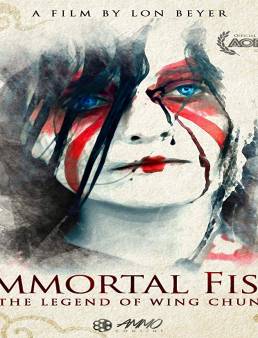 فيلم فيلم Immortal Fist: The Legend of Wing Chun 2017 مترجم 2017