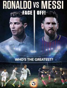 فيلم فيلم Ronaldo vs. Messi 2017 مترجم 2017