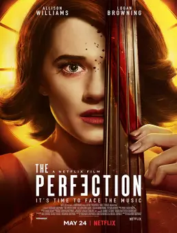فيلم فيلم The Perfection 2018 مترجم 2018
