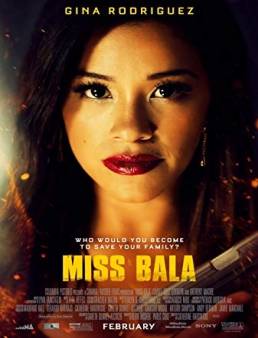 فيلم فيلم Miss Bala 2019 مترجم 2019