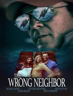 فيلم فيلم The Wrong Neighbor 2017 مترجم 2017