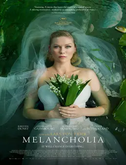 فيلم فيلم ميلونخوليا Melancholia 2011 مترجم 2011