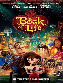 فيلم فيلم The Book of Life 2014 مترجم 2014