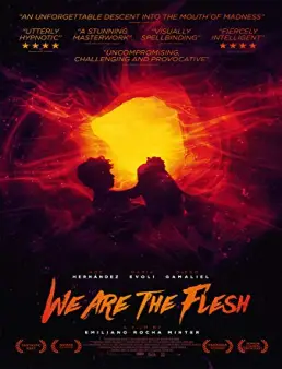 فيلم فيلم We Are the Flesh 2016 مترجم 2016
