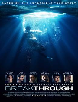 فيلم فيلم Breakthrough 2019 مترجم 2019