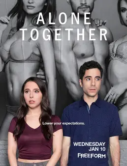 مسلسل مسلسل Alone Together الموسم 1 الحلقة 9 2018