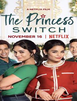 فيلم فيلم The Princess Switch مترجم 2018