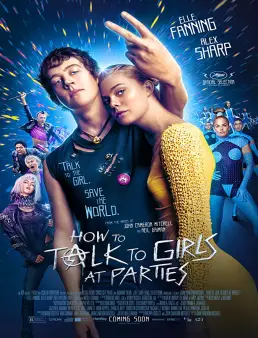 فيلم فيلم How to Talk to Girls at Parties مترجم 2017