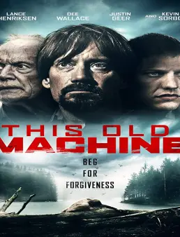 فيلم فيلم This Old Machine 2017 مترجم 2017