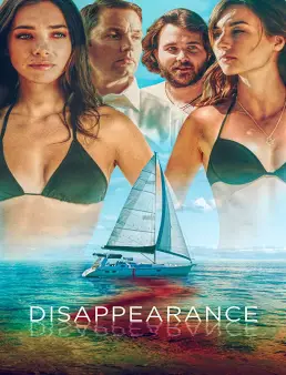 فيلم فيلم Dissappearance 2019 مترجم 2019