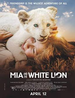 فيلم فيلم Mia and the White Lion 2018 مترجم 2018