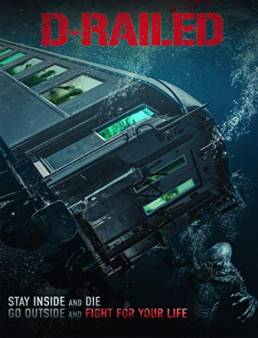 فيلم فيلم D-Railed 2018 مترجم 2018