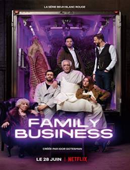 مسلسل مسلسل Family Business الموسم 1 الحلقة 6 2019
